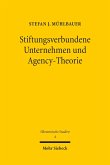 Stiftungsverbundene Unternehmen und Agency-Theorie (eBook, PDF)