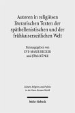 Autoren in religiösen literarischen Texten der späthellenistischen und der frühkaiserzeitlichen Welt (eBook, PDF)