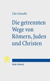 Die getrennten Wege von Römern, Juden und Christen (eBook, PDF)