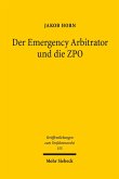Der Emergency Arbitrator und die ZPO (eBook, PDF)
