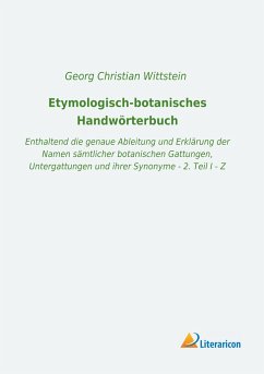 Etymologisch-botanisches Handwörterbuch - Wittstein, Georg Christian