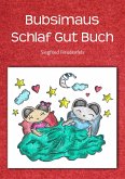 Bubsimaus Schlaf Gut Buch (eBook, ePUB)