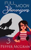 Full Moon Shenanigans (eBook, ePUB)