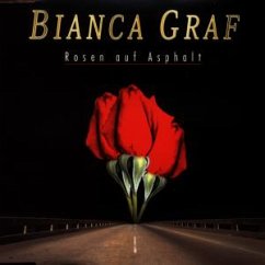Rosen Auf Asphalt - Graf,Bianca