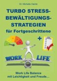 Turbo Stressbewältigungsstrategien für Fortgeschrittene