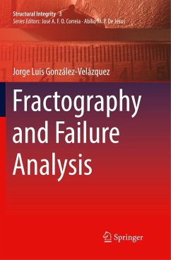 Fractography and Failure Analysis - González-Velázquez, Jorge Luis