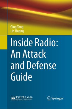 Inside Radio: An Attack and Defense Guide - Yang, Qing;Huang, Lin
