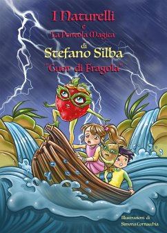 I Naturelli e la pentola magica - Cuor di fragola (eBook, ePUB) - Silba, Stefano