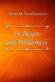 In Desert and Wilderness (eBook, ePUB)