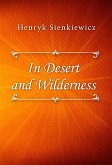 In Desert and Wilderness (eBook, ePUB)