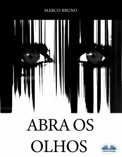 Abra Os Olhos (eBook, ePUB) - Bruno, Marco