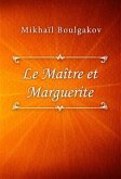 Le Maître et Marguerite (eBook, ePUB)