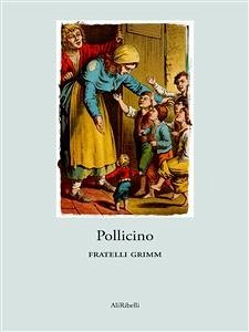 Pollicino (eBook, ePUB) - Grimm, Fratelli