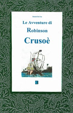 Le avventure di Robinson Crusoè (eBook, ePUB) - De Foe, Daniel