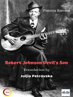 Robert Johnson Devil's Son (eBook, ePUB) - Barrera, Patrizia