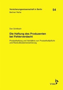 Die Haftung des Produzenten bei Fehlerverdacht - Schilbach, Dan