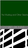 The Mudfog and Other Sketches (eBook, ePUB)