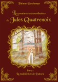 Les aventures extraordinaires de Jules Quatrenoix - Livre 1 (eBook, ePUB)