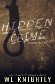 Hidden Crime (Hangman, #3) (eBook, ePUB) Hidden Crime (Hangman, #3) (eBook, ePUB)