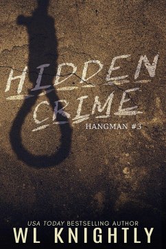 Hidden Crime (Hangman, #3) (eBook, ePUB) - Knightly, Wl