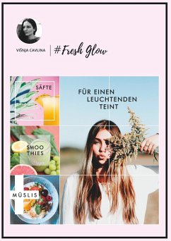 Fresh Glow (eBook, ePUB) - Cavlina, Visnja