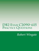 DB2 Exam C2090-615 Practice Questions (eBook, ePUB)