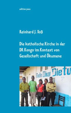 Die katholische Kirche in der DR Kongo im Kontext von Gesellschaft und Ökumene (eBook, ePUB)