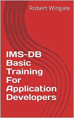 IMS-DB Basic Training For Application Developers (eBook, ePUB) - Wingate, Robert
