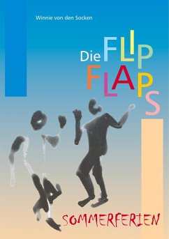Die FlipFlaps - Sommerferien (eBook, ePUB) - den Socken, Winnie von