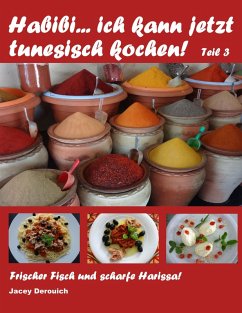 Habibi... ich kann jetzt tunesisch kochen! Teil 3 (eBook, ePUB)