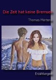 Die Zeit hat keine Bremsen (eBook, ePUB)