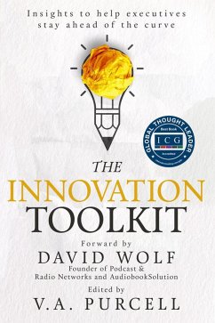The Innovation Toolkit: Insights to help executives stay ahead of the curve (eBook, ePUB) - Purcell, V. A.