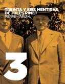 Treinta y seis mentiras de Jules Rimet (eBook, ePUB)