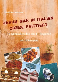 Warum man in Italien Creme frittiert (eBook, ePUB) - Lindemann, Friederike