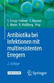 Antibiotika bei Infektionen mit multiresistenten Erregern (eBook, PDF)