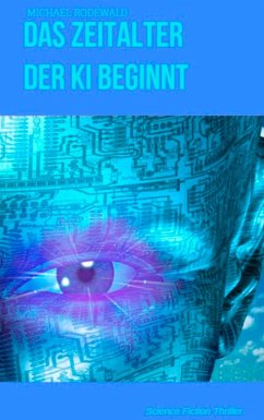 Das Zeitalter der KI beginnt (eBook, ePUB) - Rodewald, Michael