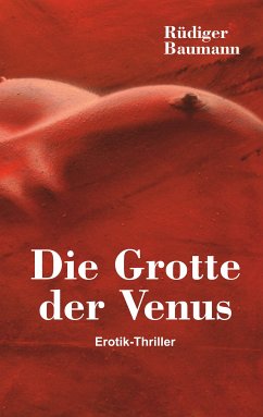 Die Grotte der Venus (eBook, ePUB) - Baumann, Rüdiger