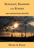 Sunlight, Shadows and Echoes (eBook, ePUB)
