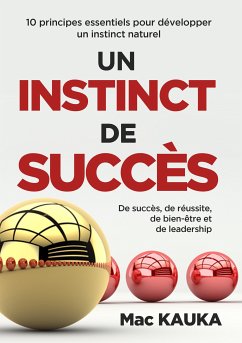 UN INSTINCT DE SUCCÈS (eBook, ePUB) - Kauka, Mac