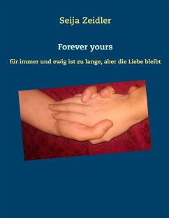 Forever yours (eBook, ePUB) - Zeidler, Seija