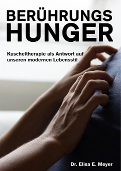 Berührungshunger (eBook, ePUB) - Meyer, Elisa E.