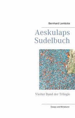 Aeskulaps Sudelbuch (eBook, ePUB) - Lembcke, Bernhard