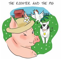 The Rooster and the Pig (eBook, ePUB) - Santos, Clara