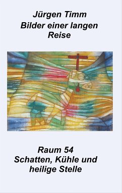 Raum 54 Schatten, Kühle und heilige Stille (eBook, ePUB)