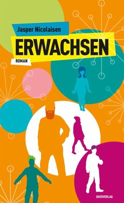 Erwachsen (eBook, ePUB) - Nicolaisen, Jasper