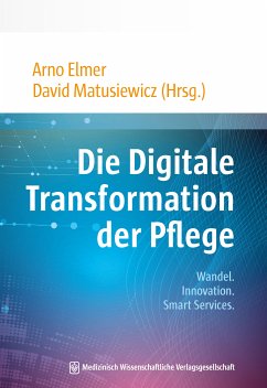 Die Digitale Transformation der Pflege (eBook, PDF)