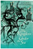 The Kingdom Under the Sea (eBook, ePUB) The Kingdom Under the Sea (eBook, ePUB)