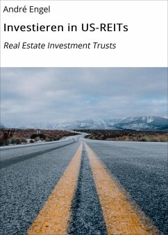 Investieren in US-REITs (eBook, ePUB) - Engel, André