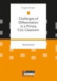 Challenges of Differentiation in a Primary CLIL Classroom (eBook, PDF)
