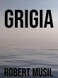 Grigia (eBook, ePUB) - Bild 1